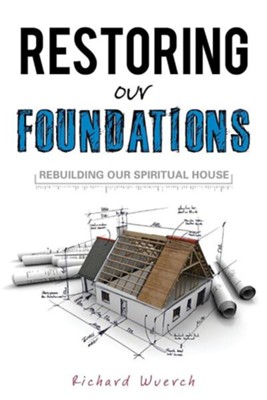 Cover of Restoring Our Foundations
