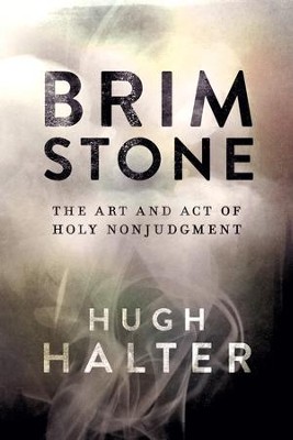 Cover of Brimstone: The Art and Act of Holy Nonjudgment - eBook