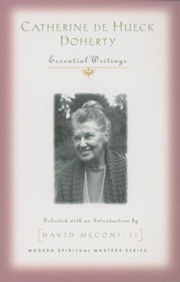 Cover of Catherine De Hueck Doherty: Essential Writings