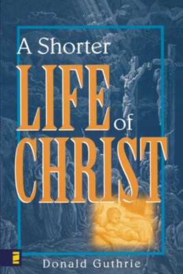 Cover of A Shorter Life of Christ - eBook