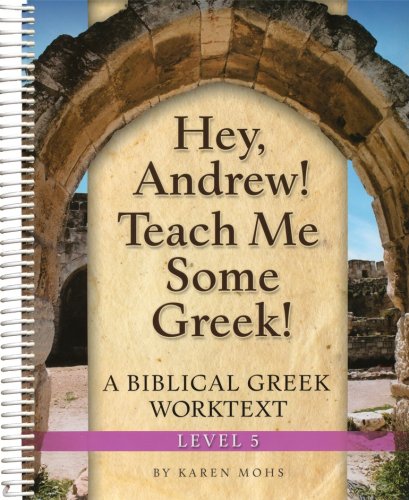 Cover of Hey, Andrew! Teach Me Some Greek! Level 5 Full Text Answer Key