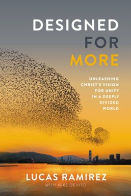 Cover of Designed for More: Unleashing Christ's Vision for Unity in a Deeply Divided World - eBook