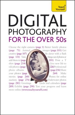 Cover of Digital Photography For The Over 50s: Teach Yourself / Digital original - eBook