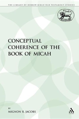 Cover of The Conceptual Coherence of the Book of Micah