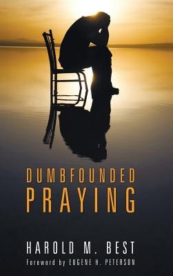 Cover of Dumbfounded Praying