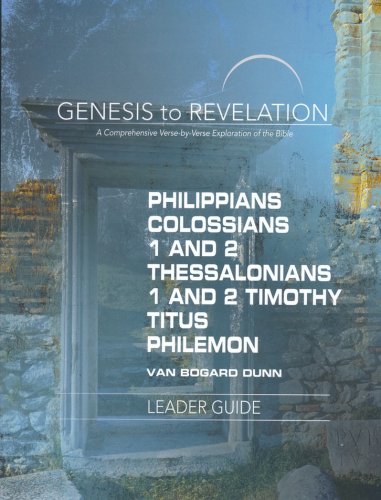 Cover of Philippians, Colossians, 1-2 Thessalonians, 1-2 Timothy, Titus, Philemon - Leader Guide (Genesis to Revelation Series)