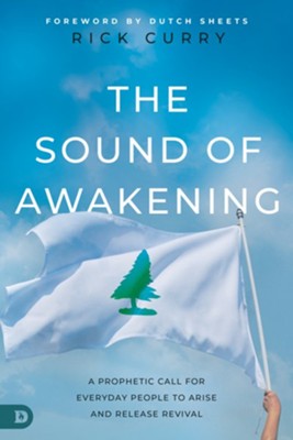 Cover of The Sound of Awakening: A Prophetic Call for Everyday People to Arise and Release the Power of God - eBook