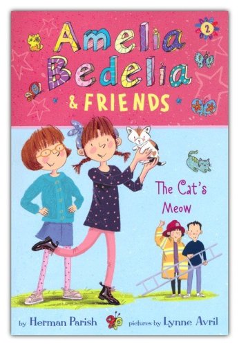 Cover of Amelia Bedelia and Friends #2: Amelia Bedelia and Friends The Cat's Meow, softcover