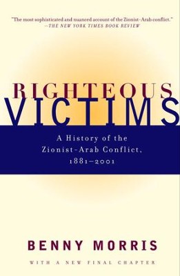 Cover of Righteous Victims: A History of the Zionist-Arab Conflict, 1881-1998 - eBook