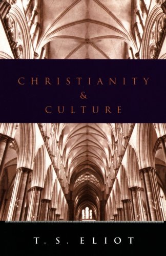 Cover of Christianity and Culture, T.S. Eliot
