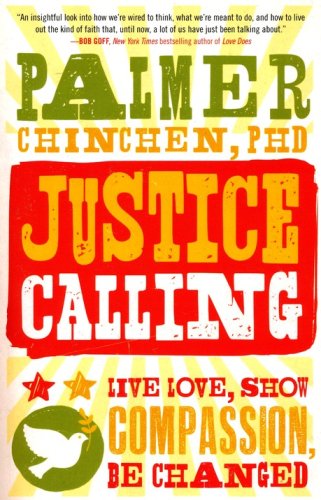 Cover of Justice Calling: Live Love, Show Compassion, Be Changed