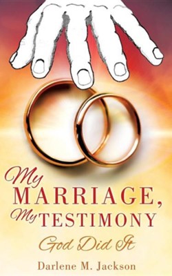 Cover of My Marriage, My Testimony