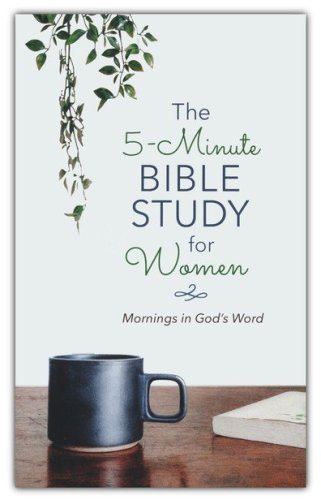 Cover of The 5-Minute Bible Study for Women: Mornings in God's Word