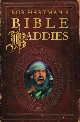 Cover of Bob Hartman's Bible Baddies