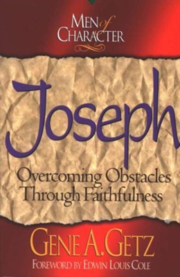 Cover of Men of Character: Joseph: Overcoming Obstacles Through Faithfulness - eBook