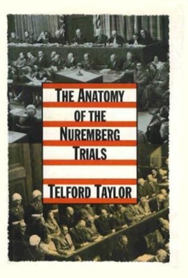 Cover of The Anatomy of the Nuremberg Trials: A Personal Memoir - eBook