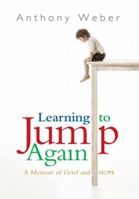 Cover of Learning to Jump Again: A Memoir of Grief and Hope - eBook