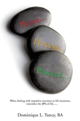 Cover of Pause...Process...Proceed...
