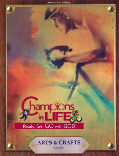 Cover of Champions in Life: Arts & Crafts Leader