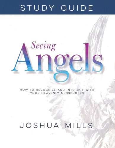 Cover of Seeing Angels Study Guide: How to Recognize and Interact with Your Heavenly Messengers