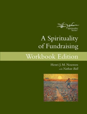 Cover of A Spirituality of Fundraising Workbook Edition