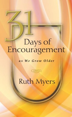 Cover of 31 Days of Encouragement as We Grow Older - eBook