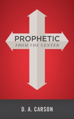 Cover of Prophetic From The Center