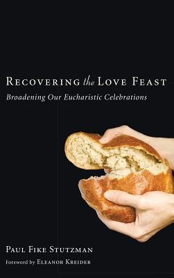 Cover of Recovering the Love Feast