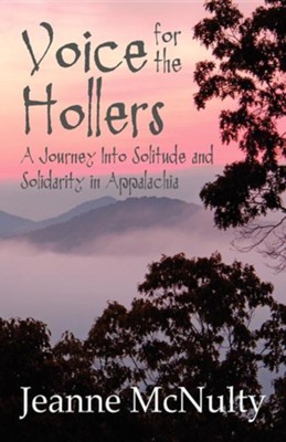 Cover of Voice for the Hollers: A Journey Into Solitude and Solidarity in Appalachia