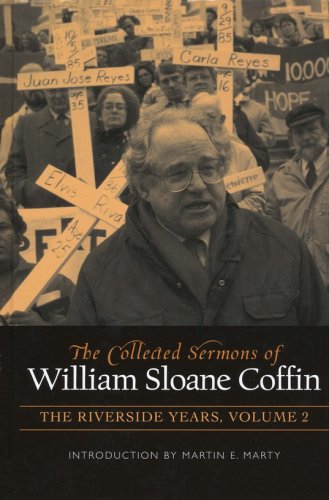 Cover of The Collected Sermons of William Sloan Coffin, The Riverside Years Volume 2