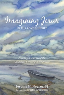 Cover of Imagining Jesus in His Own Culture: Creating Scenarios of the Gospel for Contemplative Prayer - eBook