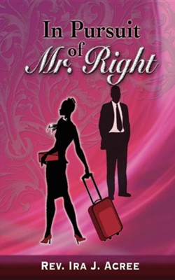 Cover of In Pursuit of Mr. Right