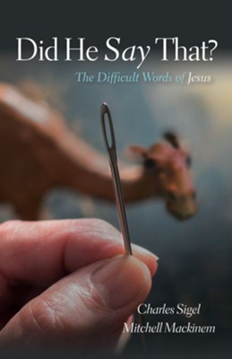 Cover of Did He Say That?: The Difficult Words of Jesus - eBook