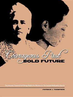 Cover of Courageous Past-Bold Future