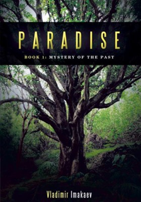 Cover of Paradise: Book 1: Mystery of the Past - eBook