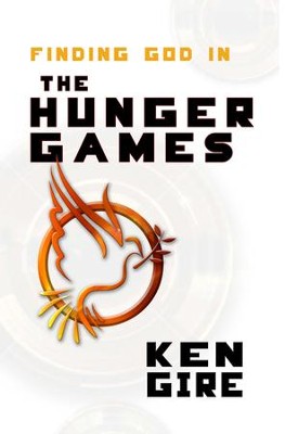 Cover of Finding God in the Hunger Games - eBook