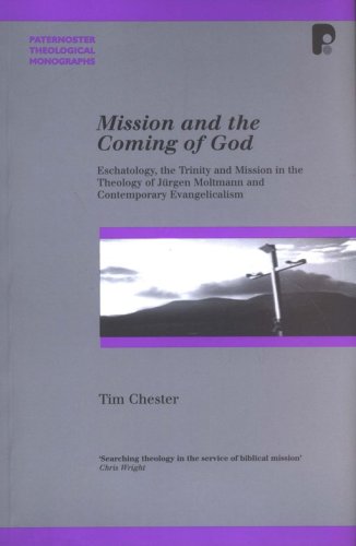 Cover of Mission and the Coming of God: Eschatology, the Trinity and Mission in the Theology of Jurgen Moltmann