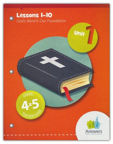 Cover of Answers Bible Curriculum Grades 4-5 Unit 1 Teacher Guide (2nd Edition)