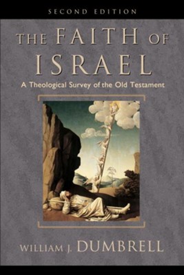 Cover of Faith of Israel, The: A Theological Survey of the Old Testament - eBook