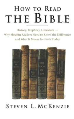 Cover of How to Read the Bible: History, Prophecy, Literature Why Modern Readers Need to Know the Difference