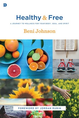 Cover of Healthy and Free: A Journey to Wellness for Your Body, Soul, and Spirit - eBook