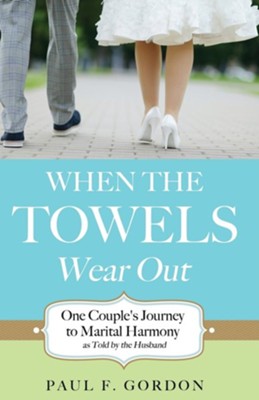 Cover of When the Towels Wear Out