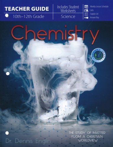 Cover of Chemistry: The Study of Matter From a Christian Worldview Teacher's Guide