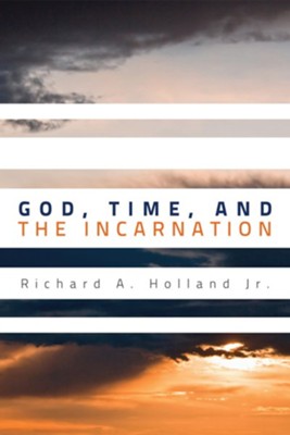 Cover of God, Time, and the Incarnation - eBook
