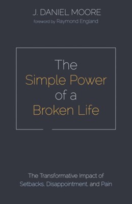 Cover of The Simple Power of a Broken Life