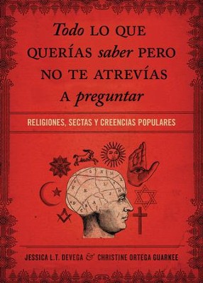 Cover of Todo lo que querias saber pero no te atrevias preguntar: Religiones, sectas y creencias populares - eBook