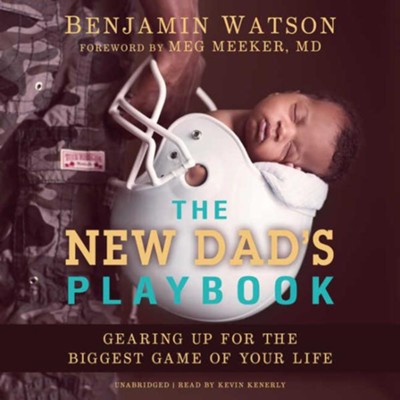 Cover of The New Dad's Playbook: Gearing Up for the Biggest Game of Your Life - unabridged audiobook on CD