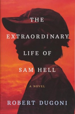 Cover of The Extraordinary Life of Sam Hell