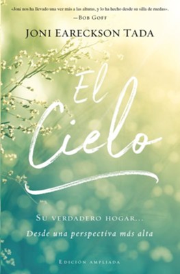 Cover of El cielo: Tu verdadero hogar desde una perspectiva mas alta - eBook