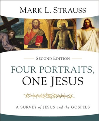 Cover of Four Portraits, One Jesus, 2nd Edition: A Survey of Jesus and the Gospels - eBook